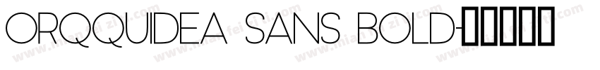 Orqquidea Sans Bold字体转换